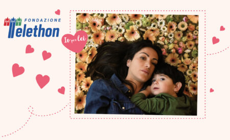 All ready to start "Io per Lei", the Telethon foundation campaign that celebrates "Rare" Mothers