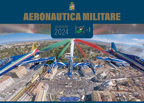 Aeronautica Militare: “100+1” anni raccontati nel calendario AM 2024